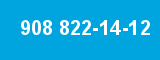 908 822-14-12 908 822-14-12